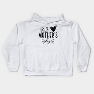 Our First Mother Day Kids Hoodie